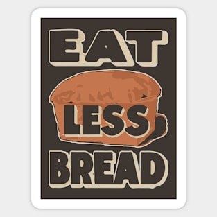 Eat Less Bread - Historical WWI Conservation Poster Sticker
